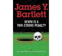James Y Bartlett Death is a Two-Stroke Penalty (Tascabile)