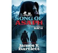 James y Bartlett The Song of Asaph (Tascabile) Bach Musical Mystery