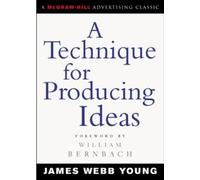 James Young A Technique for Producing Ideas (Tascabile)