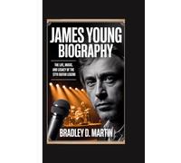 JAMES YOUNG BIOGRAPHY: The Life, Music, and Legacy of the Styx Guitar Legend