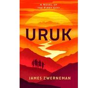 James Zwerneman Uruk (Tascabile) First City