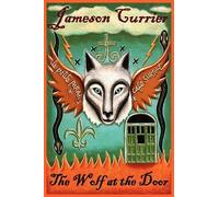 Jameson Currier The Wolf at the Door (Tascabile)