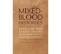 Jameson R. Sweet Mixed-Blood Histories (Tascabile)