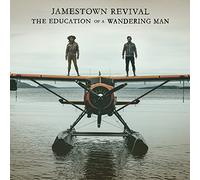 Jamestown Revival - Education Of A Wandering Man