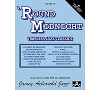 Jamey Aebersold Jazz -- Round Midnight, Vol 40: Timeless Jazz Classics, Book & 2 CDs [Lingua inglese]