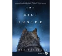 Jamey Bradbury The Wild Inside (Tascabile)