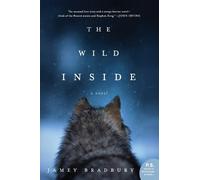 Jamey Bradbury The Wild Inside (Tascabile)