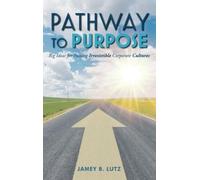 Jamey Lutz Pathway to Purpose (Copertina rigida)