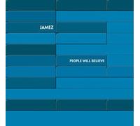 Jamez - People Will Believe