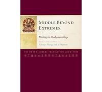 Jamgon Mipham Arya Maitreya Middle Beyond Extremes (Tascabile)