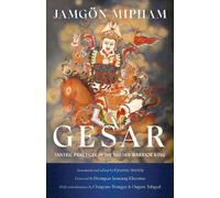 Jamgon Mipham Dzongsar Jamyang Khyentse Gesar (Tascabile)