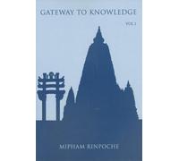 Jamgon Mipham Rinpoche Gateway to Knowledge, Volume I (Tascabile)