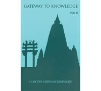 Jamgon Mipham Rinpoche Gateway to Knowledge, Volume IV (Tascabile)