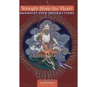 Jamgon Mipham Straight from the Heart (Tascabile)