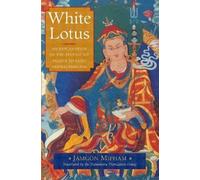 Jamgon Mipham White Lotus (Tascabile)