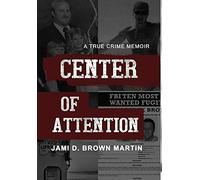 Jami D Brown Martin Center of Attention (Copertina rigida)