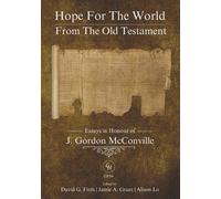 Jamie A Grant Alison Lo David G Hope for the World from the Old Tes (Tascabile)