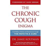 Jamie A Koufman The Chronic Cough Enigma (Tascabile)