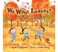 Jamie A Swenson We Want Leaves (Copertina rigida)