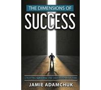 Jamie Adamchuk The Dimensions of Success (Tascabile)