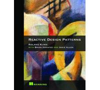 Jamie Allen Roland Kuhn Reactive Design Patterns (Tascabile)
