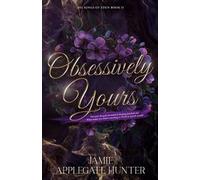 Jamie Applegate Hunter Obsessively Yours (Tascabile) Fae Kings of Eden