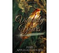 Jamie Applegate Hunter Viciously Yours (Tascabile) Fae Kings of Eden