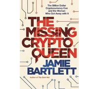 Jamie Bartlett The Missing Cryptoqueen (Copertina rigida)