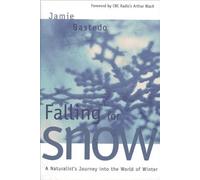 Jamie Bastedo Falling for Snow (Tascabile)
