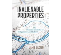Jamie Baxter Inalienable Properties (Copertina rigida) Law and Society