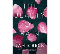 Jamie Beck The Beauty of Rain (Tascabile)