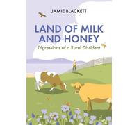 Jamie Blackett Land of Milk and Honey (Copertina rigida)