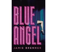 Jamie Brenner Blue Angel (Tascabile) Burlesque Trilogy