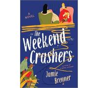 Jamie Brenner The Weekend Crashers (Copertina rigida)