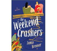 Jamie Brenner The Weekend Crashers (Tascabile)