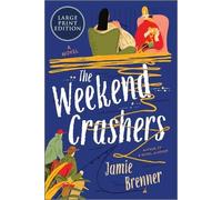 Jamie Brenner The Weekend Crashers (Tascabile)