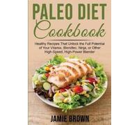 Jamie Brown Paleo Diet Cookbook (Tascabile)