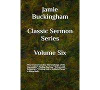 Jamie Buckingham Classic Sermon Series: Volume Six