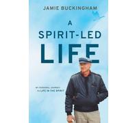 Jamie Buckingham Spirit-Led Life, A (Tascabile)