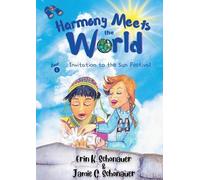 Jamie C Schonauer Erin K Schonauer Harmony Meets the World (Tascabile)