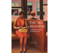 The Art of Reading: An Illustrated History of Books in Paint