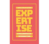 Jamie Carlin Watson Expertise: A Philosophical Introduction (Tascabile)