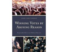 Jamie Carlin Watson Winning Votes by Abusing Reason (Copertina rigida)