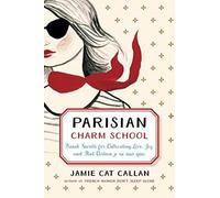 Jamie Cat Callan Parisian Charm School (Copertina rigida)