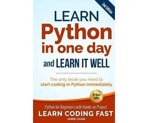 Jamie Chan Learn Python in One Day and Learn It Well (2nd Edition) (Tascabile)