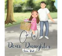 Jamie Chin Dear Daughter, Love Dad (Copertina rigida)