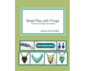 Jamie Cloud Eakin Bead Play with Fringe (Tascabile)