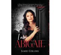 Jamie Collins I Am Abigail (Copertina rigida)