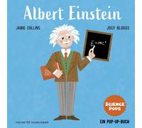 Jamie Collins S SCIENCE POPS: Albert Einstein: Pop-up Bilderbuch übe (Tascabile)