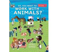 Jamie Collins So, You Want To Work With Animals? (Libro di cartone) Careers